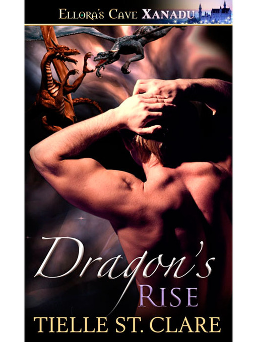 Title details for Dragon's Rise by Tielle St. Clare - Available